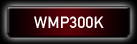 WMP300K