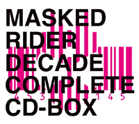 MASKED RIDER DECADE COMPLETE CD-BOX
